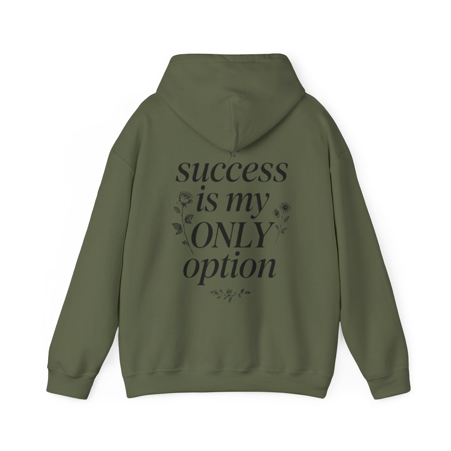 Success Is My Only Option Hoodie