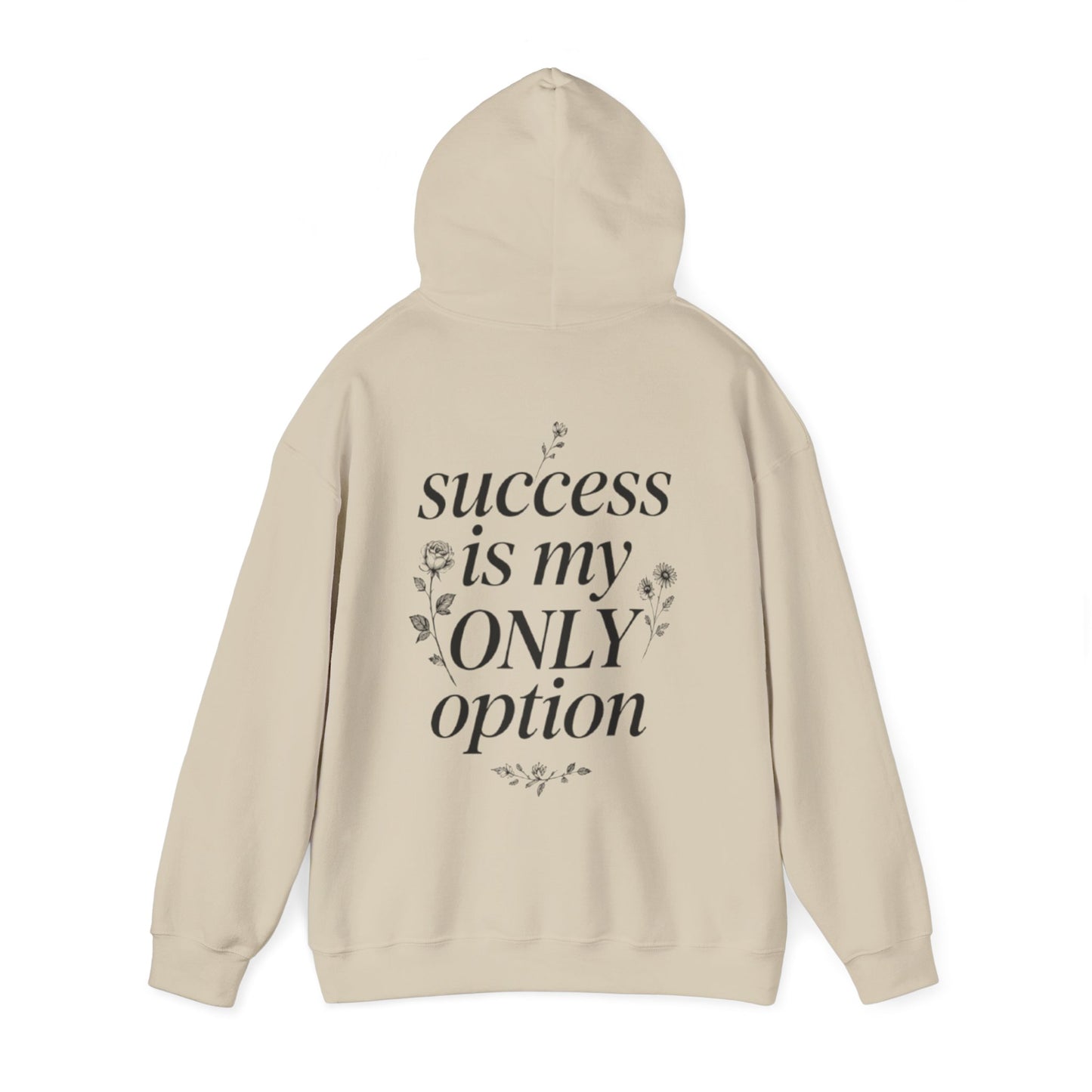 Success Is My Only Option Hoodie