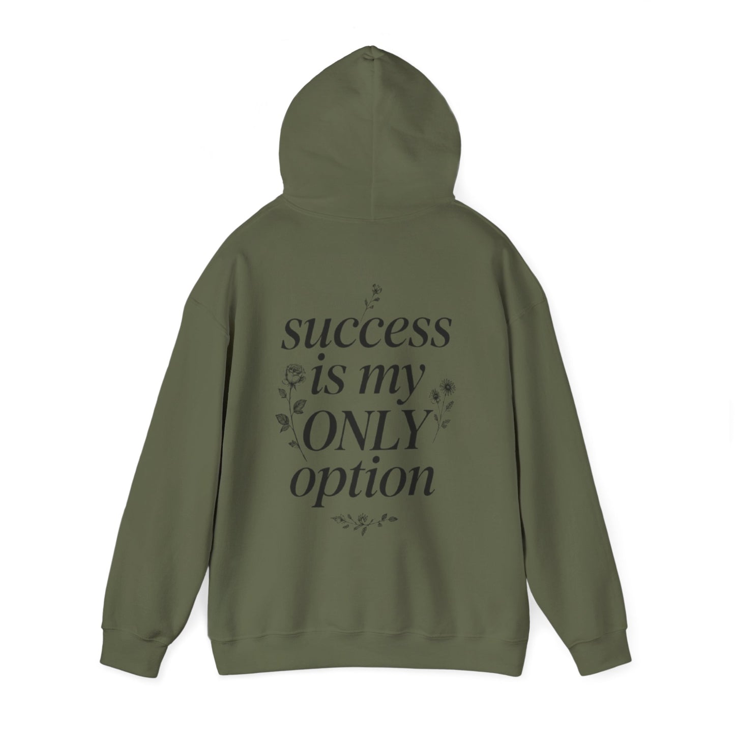 Success Is My Only Option Hoodie
