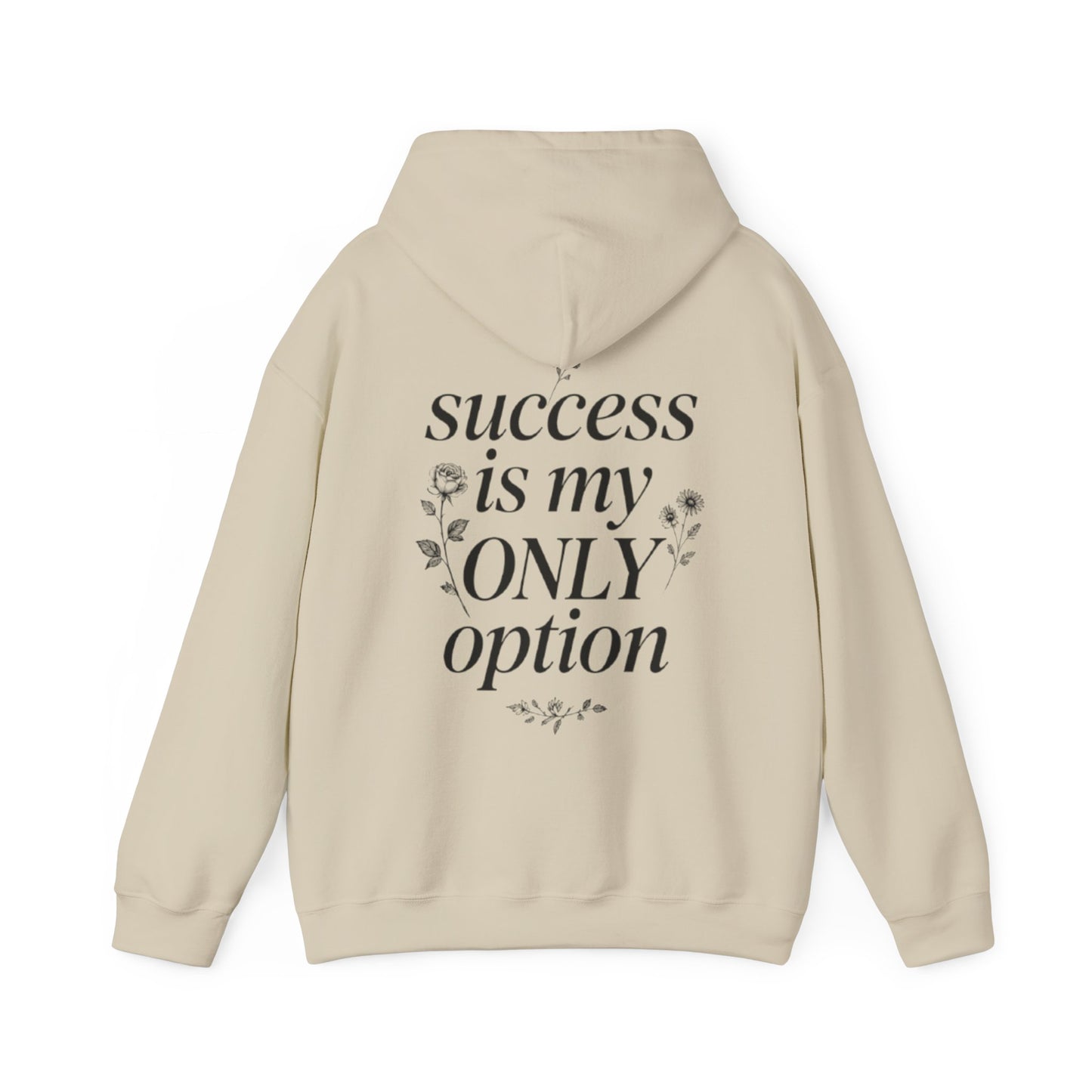 Success Is My Only Option Hoodie